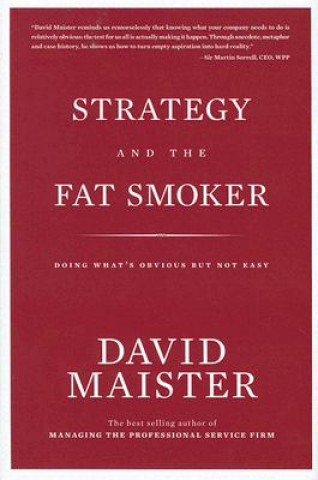 Buch Strategy and the Fat Smoker David Maister