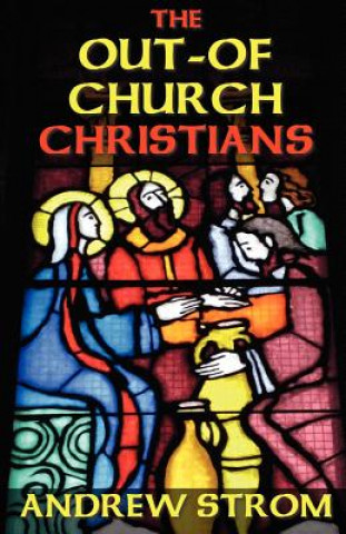 Carte Out-of-Church Christians Andrew Strom