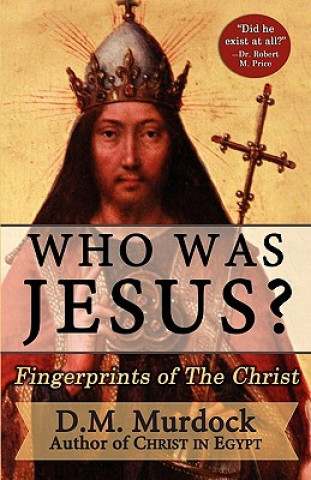 Книга Who Was Jesus? Fingerprints of Christ D.