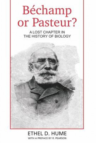 Könyv Bechamp or Pasteur? Ethel