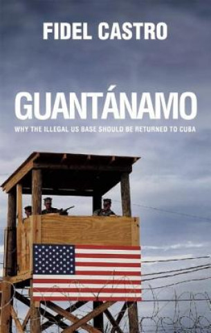 Kniha Guantanamo Fidel Castro