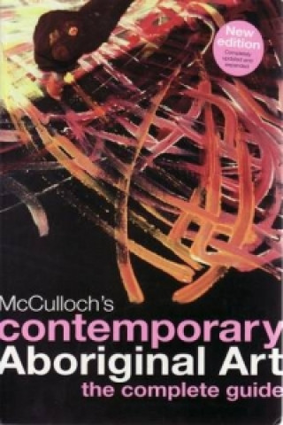 Könyv McCulloch's Contemporary Aboriginal Art Susan McCulloch