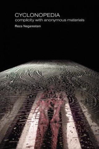 Kniha Cyclonopedia Reza Negarestani