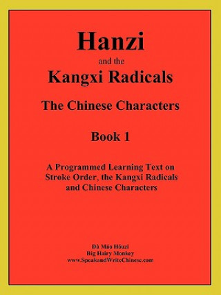 Book Hanzi and the Kangxi Radicals Hóuzi M o D