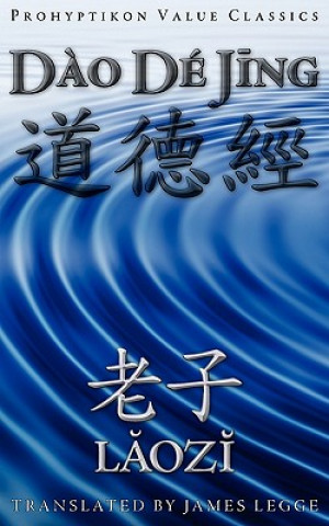 Knjiga Dao De Jing, or the Tao Te Ching Lao Tzu Laozi