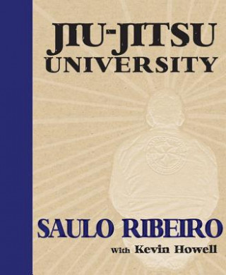 Книга Jiu-jitsu University Saulo Ribeiro