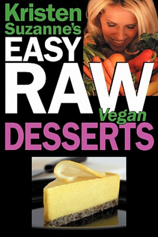 Carte Kristen Suzanne's Easy Raw Vegan Desserts Kristen Suzanne