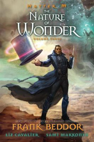 Könyv Hatter M: Nature of Wonder Frank Beddor