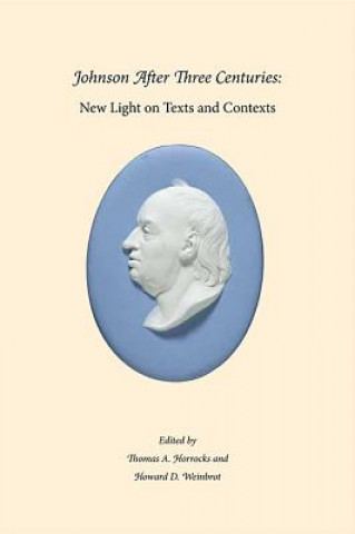 Libro Johnson After Three Centuries - New Light on Texts  and Contexts Thomas A Horrocks