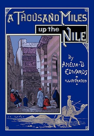 Kniha Thousand Miles Up the Nile Amelia B Edwards