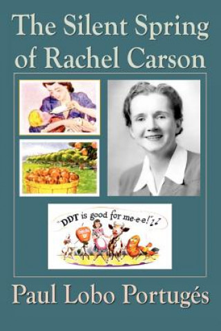 Книга Silent Spring Of Rachel Carson Paul Lobo Portug s