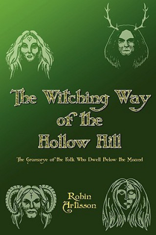 Kniha Witching Way of the Hollow Hill Robin Artisson