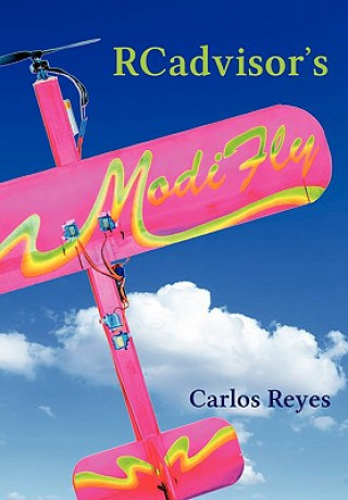 Könyv RCadvisor's Modifly Carlos Reyes