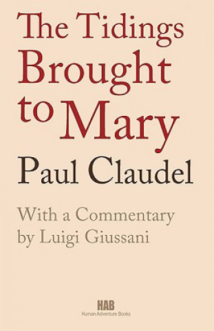 Libro Tidings Brought to Mary Paul Claudel