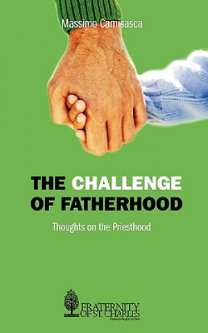 Kniha Challenge of Fatherhood Massimo Camisasca