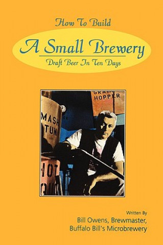 Carte How to Build a Small Brewery Bill Owens