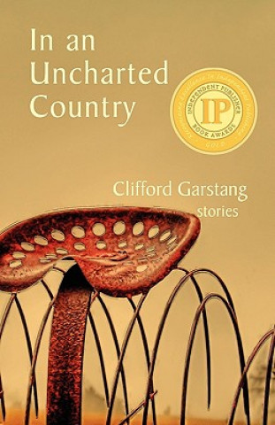 Carte In an Uncharted Country Clifford Garstang