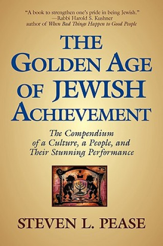 Carte Golden Age of Jewish Achievement Steven L. Pease