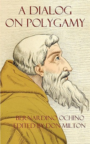 Knjiga Dialog on Polygamy Bernardino Ochino