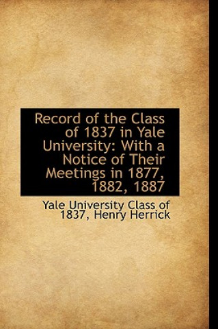 Buch Record of the Class of 1837 in Yale University Yale University Class of 1837