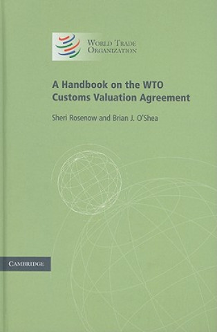 Libro Handbook on the WTO Customs Valuation Agreement Sheri Rosenow