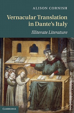 Carte Vernacular Translation in Dante's Italy Alison Cornish