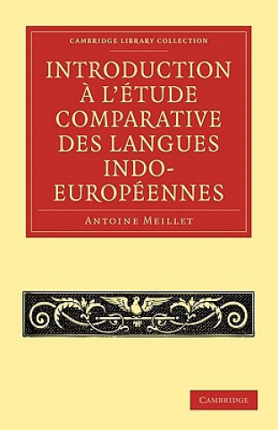 Knjiga Introduction a l'etude comparative des langues indo-europeennes Antoine Meillet