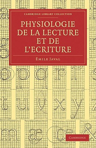 Kniha Physiologie de la lecture et de l'ecriture mile Javal