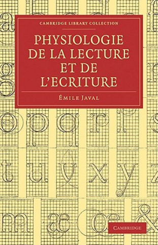 Buch Physiologie de la lecture et de l'ecriture mile Javal