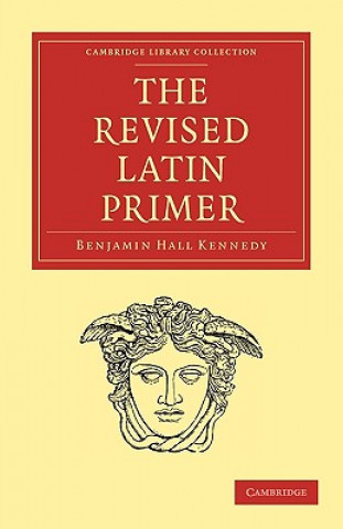 Libro Revised Latin Primer Benjamin Hall Kennedy