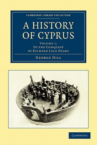 Kniha History of Cyprus George Hill