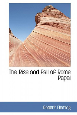 Carte Rise and Fall of Rome Papal Robert Fleming
