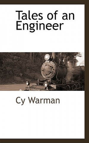 Kniha Tales of an Engineer Cy Warman