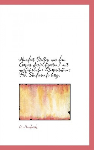 Libro Hundert Stellen Aus Dem Corpus Juris Digesten Mit Ausfuhrlicher Interpretation O. Mandowski