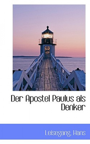 Book Apostel Paulus ALS Denker Leisegang