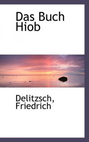 Könyv Buch Hiob Delitzsch