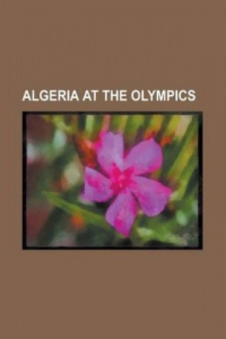 Knjiga Algeria at the Olympics Books LLC