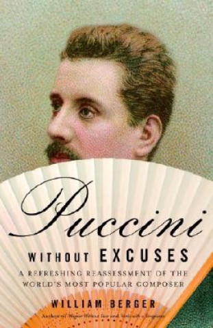 Kniha Puccini without Excuses William Berger