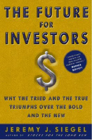 Könyv Future for Investing, the Siegel Jeremey J