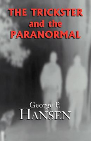 Book Trickster and the Paranormal George  P. Hansen