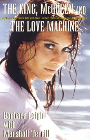 Carte King, McQueen and the Love Machine Barbara Leigh