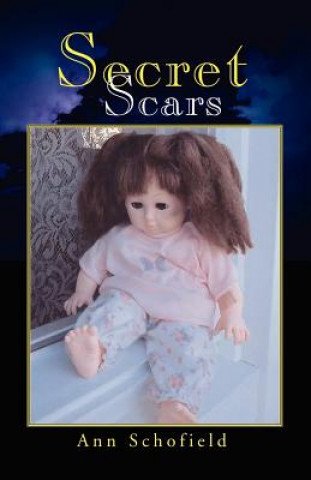 Kniha Secret Scars Ann Schofield