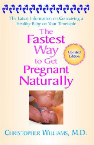 Kniha Fastest Way To Get Pregnant Naturally christopher Williams