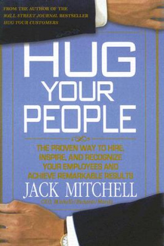 Könyv Hug Your People Jack Mitchell