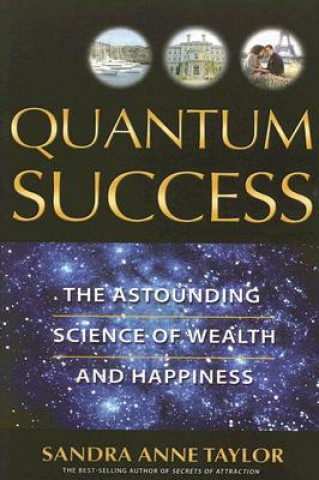 Książka Quantum Success Sandra Anne Taylor
