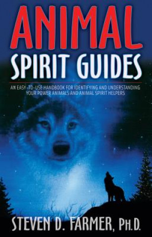 Книга Animal Spirit Guides Steven D Farmer