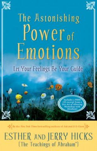 Аудио Astonishing Power of Emotions Esther Hicks