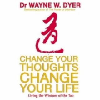Książka Change Your Thoughts, Change Your Life Wayne Dyer