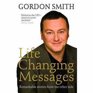 Könyv Life-Changing Messages Gordon Smith
