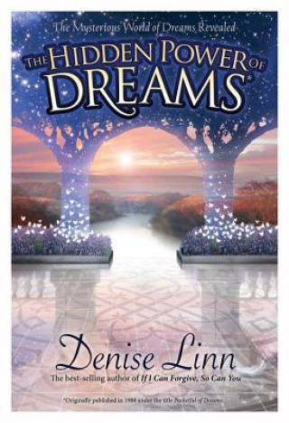 Kniha Hidden Power of Dreams Denise Linn